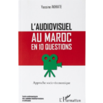 L'audiovisuel au Maroc en 10 questions