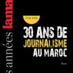 30 ans de journalisme au Maroc 1958-1988