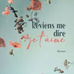 Reviens me dire je t'aime