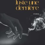 Juste une dernière