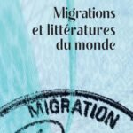 Migrations et littératures du monde