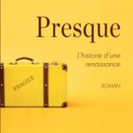 Presque l'histoire d'une renaissance