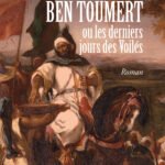 Ben Toumert ou les derniers jours des Voilés