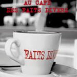 Au café des faits divers