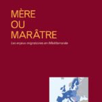 Mère ou marâtre : les enjeux migratoires en Méditerranée