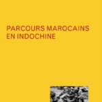 Parcours marocains en Indochine
