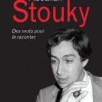 Abdallah Stouky des mots pour le raconter