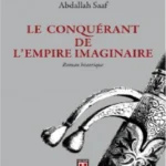Le conquérant de l'empire imaginaire