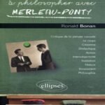 Apprendre à philosopher avec Merleau-Ponty