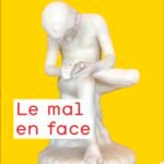 Le mal en face