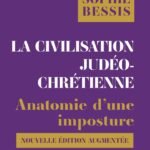 La civilisation judéo-chrétienne: Anatomie d'une imposture