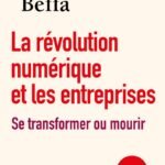 La révolution numérique et les entreprises : se transformer ou mourir