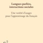 Langues parlées, interactions sociales: Une variété d'usages pour l'apprentissage du français