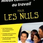 Mieux communiquer au travail poche pour les Nuls