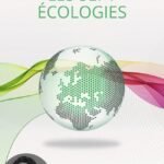 Les sept écologies: Pour une alternative au catastrophisme antimoderne