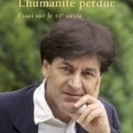 L'humanité perdue : Essai sur le XXe siècle