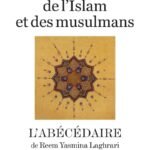 À la découverte de l'Islam et des musulmans - L'abécédaire