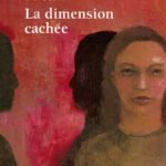 La dimension cachée