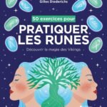 50 exercices pour pratiquer les runes: Découvrir la magie des Viking
