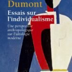 Essais sur l'individualisme : une perspective anthropologique sur l'idéologie moderne