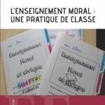 L'enseignement moral : une pratique de classe