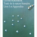 Traité de la nature humaine: L'entendement - Livre I et Appendice (1)