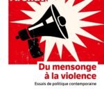 Du mensonge à la violence: Essais de politique contemporaine