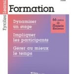 Formation: Dynamiser un stage, impliquer les participants, gérer au mieux le temps
