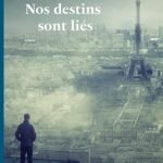Nos destins sont liés