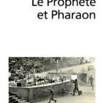 Le Prophète et Pharaon: Les mouvements islamistes dans l’Égypte contemporaine
