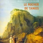 Le rocher de Tanios - Prix Goncourt 1993