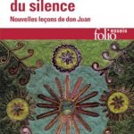 La Force du silence: Nouvelles leçons de don Juan