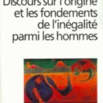 Discours sur l'origine et les fondements de l'inégalité parmi les hommes
