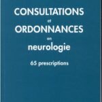 Consultations et ordonnances en neurologie