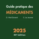 Guide pratique des médicaments Dorosz Edition 2025