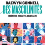 Des masculinités: Hégémonie, inégalités, colonialité
