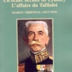Un échec occulté de Lyautey ; l'affaire du Tafilalet ; Maroc oriental (1917-1919)