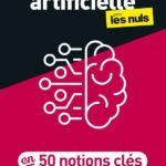L'Intelligence artificielle pour les nuls en 50 notions clés