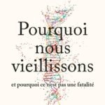Pourquoi nous vieillissons et pourquoi ce n'est pas une fatalité