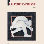 Le Porte-Poisse