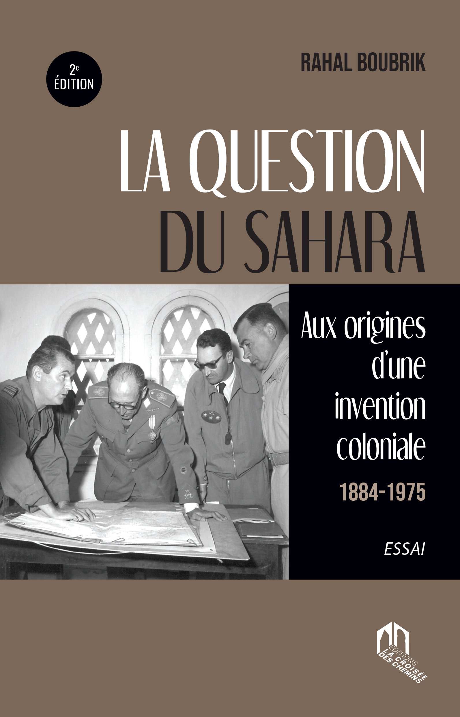 couv Sahara13,5x21 .indd La question du sahara : aux origines d'une invention coloniale 1884-1975 – Image 1