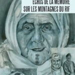 ÉCHOS DE LA MÉMOIRE SUR LES MONTAGNES DU RIF
