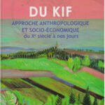 Le Bled du kif: Approche anthropologique et socio-économique du Xe siècle à nos jours