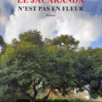 Le Jacaranda n'est pas une fleur