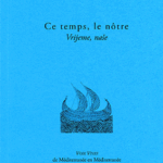 Ce temps, le nôtre - Vrijeme, nase