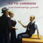 La vie commune : essai d'anthropologie générale