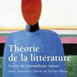 Théorie de la littérature : textes des formalistes russes