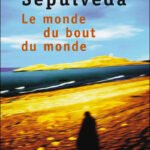 Le monde du bout du monde